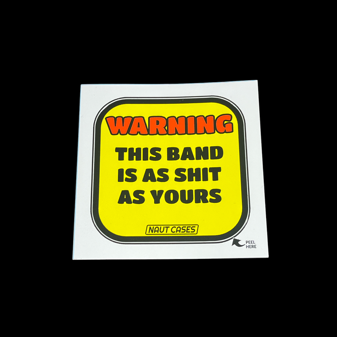 Sticker (Single This band is as shit as yours )
